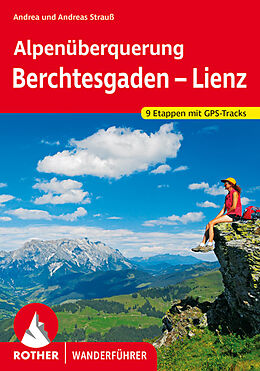 Kartonierter Einband Alpenüberquerung Berchtesgaden - Lienz von Andrea Strauß, Andreas Strauß