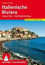 Kartonierter Einband ROTHER Wanderführer Italienische Riviera von Martin Locher