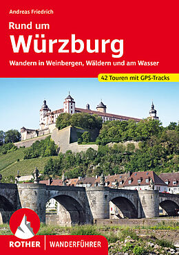 Kartonierter Einband Rund um Würzburg von Andreas Friedrich