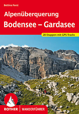 Kartonierter Einband Alpenüberquerung Bodensee  Gardasee von Bettina Forst