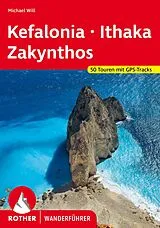 Kartonierter Einband ROTHER Wanderführer Kefalonia - Ithaka - Zakynthos von Michael Will