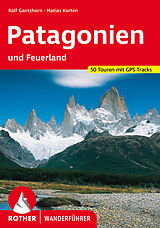 Kartonierter Einband Patagonien von Ralf Gantzhorn, Matias Korten