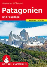 Kartonierter Einband Patagonien von Ralf Gantzhorn, Matias Korten