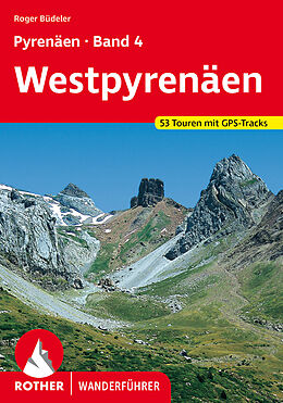 Kartonierter Einband Pyrenäen Band 4: Westpyrenäen von Roger Büdeler