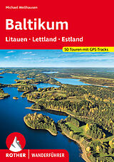 Kartonierter Einband Baltikum  Litauen, Lettland und Estland von Michael Wellhausen