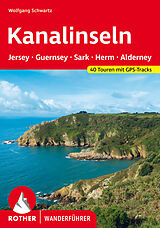 Kartonierter Einband Kanalinseln  Jersey, Guernsey, Sark, Herm und Alderney von Wolfgang Schwartz