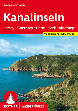 Kartonierter Einband Kanalinseln  Jersey, Guernsey, Herm, Sark und Alderney von Wolfgang Schwartz