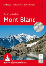 Kartonierter Einband ROTHER Wanderführer Rund um den Mont Blanc von Hartmut Eberlein