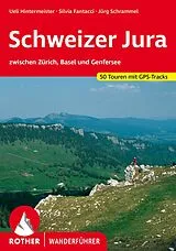 Kartonierter Einband ROTHER Wanderführer Schweizer Jura von Ueli Hintermeister, Silvia Fantacci, Jürg Schrammel