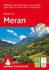 Kartonierter Einband ROTHER Wanderführer Rund um Meran von Gerhard Hirtlreiter