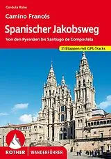 Kartonierter Einband ROTHER Wanderführer Spanischer Jakobsweg von Cordula Rabe