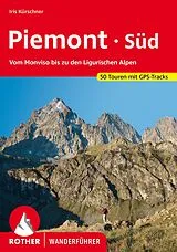 Kartonierter Einband ROTHER Wanderführer Piemont Süd von Iris Kürschner