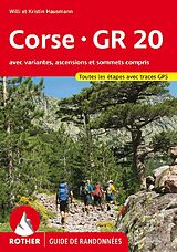 Couverture cartonnée Corse - GR 20 (Guide de randonnées) de Willi Hausmann, Kristin Hausmann