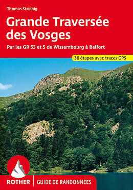 Couverture cartonnée Grande Traversée des Vosges (Guide de randonnées) de Thomas Striebig
