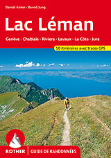 Couverture cartonnée Lac Léman (Guide de randonnées) de Daniel Anker, Bernd Jung