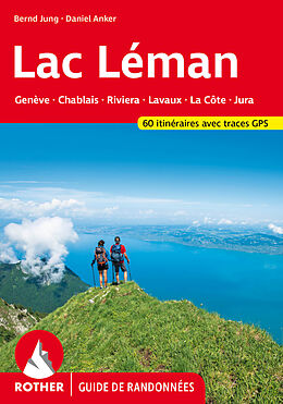 Couverture cartonnée Lac Léman (Guide de randonnées) de Daniel Anker, Bernd Jung