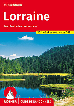 Kartonierter Einband Lorraine (Guide de randonnées) von Thomas Rettstatt