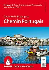 Kartonierter Einband Chemin Portugais - Le Chemin de St-Jacques (Rother guide de randonnées) von Cordula Rabe