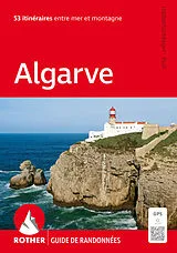 Kartonierter Einband Algarve (Rother Guide de randonnées) von Franz Halbartschlager, Gerhard Ruß