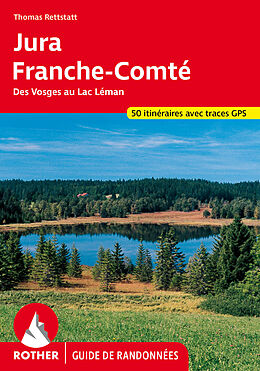 Couverture cartonnée Jura - Franche-Comté (Rother Guide de randonnées) de 