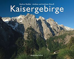 Fester Einband Kaisergebirge von Markus Stadler, Andrea Strauss, Andreas Strauss