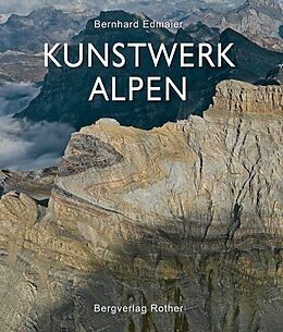 Fester Einband Kunstwerk Alpen von Bernhard Edmaier, Angelika Jung-Hüttl
