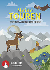 Fester Einband Meine Touren - Wandertagebuch für Kinder von Carmen Eisendle