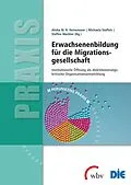 E-Book (pdf) Erwachsenenbildung für die Migrationsgesellschaft von Alisha M. B. Heinemann, Michaela Stoffels, Steffen Wachter
