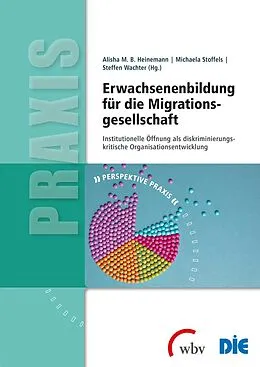 E-Book (pdf) Erwachsenenbildung für die Migrationsgesellschaft von Alisha M. B. Heinemann, Michaela Stoffels, Steffen Wachter