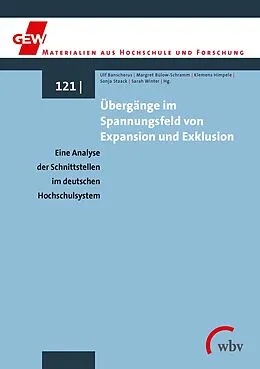 E-Book (pdf) Übergänge im Spannungsfeld von Expansion und Exklusion von Margret Bülow-Schramm, Ulf Banscherus, Klemens Himpele