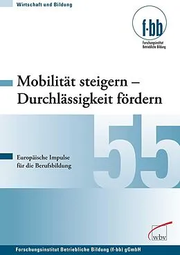 E-Book (pdf) Mobilität steigern - Durchlässigkeit fördern von Eckart Severing, Herbert Loebe