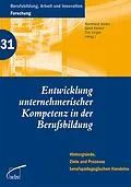 E-Book (pdf) Entwicklung unternehmerischer Kompetenz in der Berufsbildung von Gerd Keiser, Reinhard Bader, Tim Unger