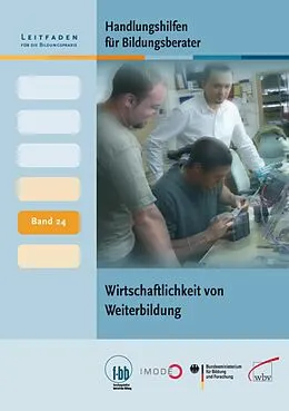 E-Book (pdf) Handlungshilfen für Bildungsberater: Wirtschaftlichkeit von Weiterbildung von Sonja Löffelmann