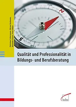 E-Book (pdf) Qualität und Professionalität in Bildungs- und Berufsberatung von Peter Weber, Christiane Schiersmann, Alexander Dauner