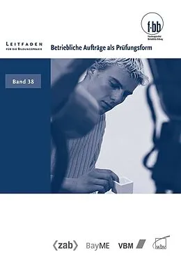 E-Book (pdf) Betriebliche Aufträge als Prüfungsform von Lothar Kastner, Rudolf Krug