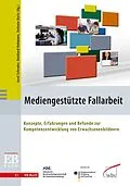 E-Book (pdf) Mediengestützte Fallarbeit von Josef Schrader, Reinhard Hohmann, Stefanie Hartz