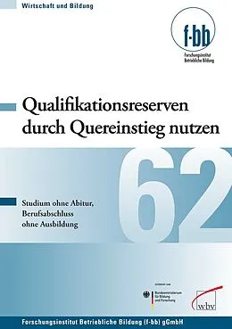 E-Book (pdf) Qualifikationsreserven durch Quereinstieg nutzen von Franziska Diller, Dagmar Festner, Thomas Freiling