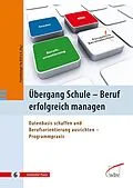 E-Book (pdf) Übergang Schule - Beruf erfolgreich managen von Deutsche Forschungsanstalt für Luft- und Raumfahrt - Projektträg