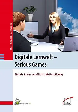 E-Book (pdf) Digitale Lernwelt - SERIOUS GAMES von Maren Metz, Fabienne Theis
