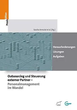 E-Book (pdf) Outsourcing und Steuerung externer Partner - Personalmanagement im Wandel von Sascha Armutat