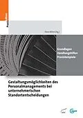 E-Book (pdf) Gestaltungsmöglichkeiten des Personalmanagements bei unternehmerischen Standortentscheidungen von Hans Böhm