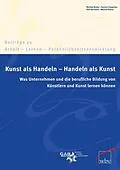 E-Book (pdf) Kunst als Handeln - Handeln als Kunst von Michael Brater, Sandra Freygarten, Elke Rahmann