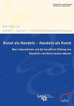 E-Book (pdf) Kunst als Handeln - Handeln als Kunst von Michael Brater, Sandra Freygarten, Elke Rahmann