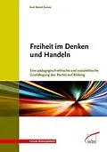 E-Book (pdf) Freiheit im Denken und Handeln von Axel Bernd Kunze