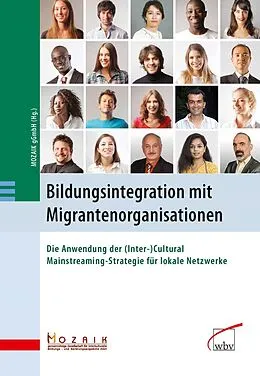 E-Book (pdf) Bildungsintegration mit Migrantenorganisationen von Annalena Böhmer, Cemalettin Özer, Mozaik gemeinnützige Gesell. für interkulturelle Bildungs- u. Be