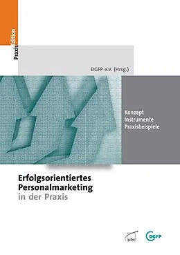 E-Book (pdf) Erfolgsorientiertes Personalmarketing in der Praxis von DGFP e.V.