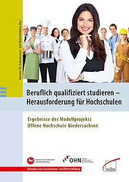 E-Book (pdf) Beruflich qualifiziert studieren - Herausforderung für Hochschulen von Agentur für Erwachsenen- und Weiterbildung