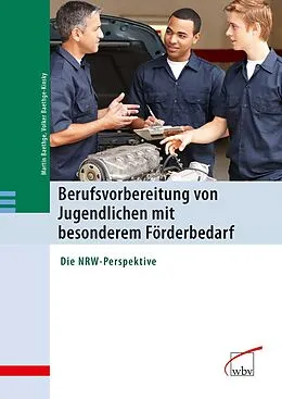 E-Book (pdf) Berufsvorbereitung von Jugendlichen mit besonderem Förderbedarf von Martin Baethge, Volker Baethge-Kinsky