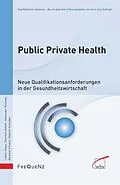 E-Book (pdf) Public Private Health von Helmut Schröder, Lothar Klaes, Thorsten Köhler