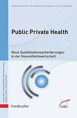 E-Book (pdf) Public Private Health von Helmut Schröder, Lothar Klaes, Thorsten Köhler